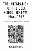The Integration of the UCLA School of Law, 1966-1978 (eBook, PDF)