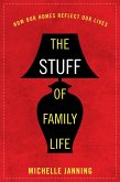 The Stuff of Family Life (eBook, PDF)