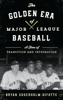 The Golden Era of Major League Baseball (eBook, PDF) Cover The Golden Era of Major League Baseball (eBook, PDF)