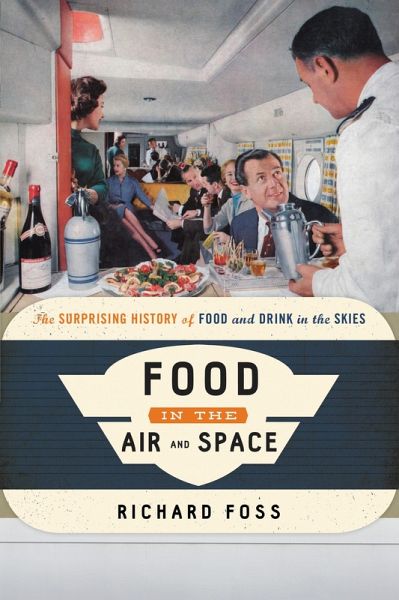 Food in the Air and Space (eBook, PDF)