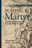 Playing the Martyr (eBook, PDF) Playing the Martyr (eBook, PDF)