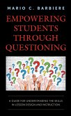 Empowering Students Through Questioning (eBook, PDF) Empowering Students Through Questioning (eBook, PDF)