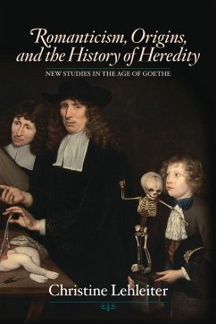 Romanticism, Origins, and the History of Heredity (eBook, PDF) Cover Romanticism, Origins, and the History of Heredity (eBook, PDF)