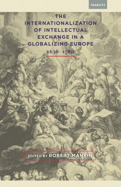 Cover The Internationalization of Intellectual Exchange in a Globalizing Europe, 1636-1780 (eBook, PDF)