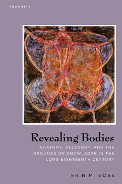 Revealing Bodies (eBook, PDF) - Goss, Erin M.