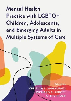Cover Mental Health Practice with LGBTQ+ Children, Adolescents, and Emerging Adults in Multiple Systems of Care (eBook, PDF)