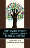 Perspectives on Diversity, Equity, and Social Justice in Educational Leadership (eBook, PDF)