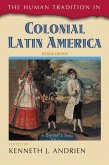 The Human Tradition in Colonial Latin America (eBook, PDF) The Human Tradition in Colonial Latin America (eBook, PDF)