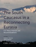 The South Caucasus in a Reconnecting Eurasia (eBook, PDF)