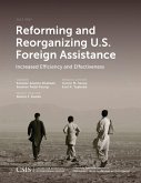 Reforming and Reorganizing U.S. Foreign Assistance (eBook, PDF) Reforming and Reorganizing U.S. Foreign Assistance (eBook, PDF)
