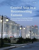 Central Asia in a Reconnecting Eurasia (eBook, PDF) Central Asia in a Reconnecting Eurasia (eBook, PDF)