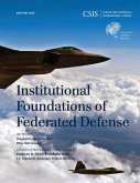 Institutional Foundations of Federated Defense (eBook, PDF) Institutional Foundations of Federated Defense (eBook, PDF)