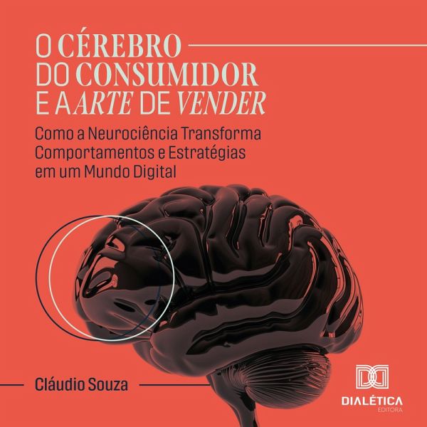 O Cérebro do Consumidor e a Arte de Vender (MP3-Download)