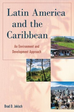 Latin America and the Caribbean (eBook, PDF) - Jokisch, Brad D. Latin America and the Caribbean (eBook, PDF) - Jokisch, Brad D.