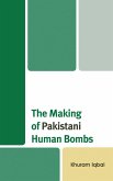The Making of Pakistani Human Bombs (eBook, PDF)