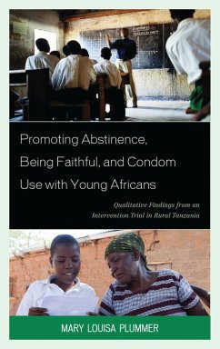 Promoting Abstinence, Being Faithful, and Condom Use with Young Africans (eBook, PDF) - Plummer, Mary Louisa