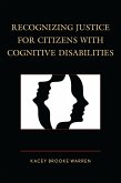 Recognizing Justice for Citizens with Cognitive Disabilities (eBook, PDF)