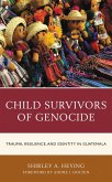 Child Survivors of Genocide (eBook, PDF) Child Survivors of Genocide (eBook, PDF)
