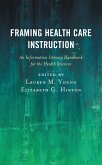 Framing Health Care Instruction (eBook, PDF)