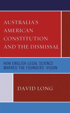 Cover Australia's American Constitution and the Dismissal (eBook, PDF)