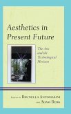Aesthetics in Present Future (eBook, PDF) Aesthetics in Present Future (eBook, PDF)