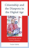 Citizenship and the Diaspora in the Digital Age (eBook, PDF)