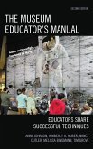 The Museum Educator's Manual (eBook, PDF) The Museum Educator's Manual (eBook, PDF)