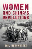 Women and China's Revolutions (eBook, PDF) Women and China's Revolutions (eBook, PDF)