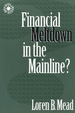 Financial Meltdown in the Mainline? (eBook, PDF) - Mead, Loren B.