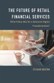 The Future of Retail Financial Services (eBook, PDF)