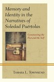 Memory and Identity in the Narratives of Soledad Puértolas (eBook, PDF) Memory and Identity in the Narratives of Soledad Puértolas (eBook, PDF)