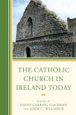 The Catholic Church in Ireland Today (eBook, PDF) The Catholic Church in Ireland Today (eBook, PDF)