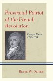 Provincial Patriot of the French Revolution (eBook, PDF)