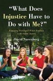 What Does Injustice Have to Do with Me? (eBook, PDF)