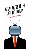 Being There in the Age of Trump (eBook, PDF)