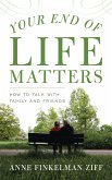 Your End of Life Matters (eBook, PDF)