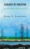 Ecology of Vocation (eBook, PDF) Ecology of Vocation (eBook, PDF)