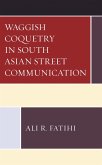Waggish Coquetry in South Asian Street Communication (eBook, PDF)