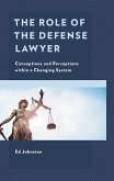 The Role of the Defense Lawyer (eBook, PDF)
