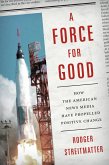 A Force for Good (eBook, PDF) A Force for Good (eBook, PDF)