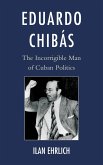 Eduardo Chibás (eBook, PDF) Eduardo Chibás (eBook, PDF)