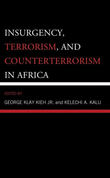 Insurgency, Terrorism, and Counterterrorism in Africa (eBook, PDF) Insurgency, Terrorism, and Counterterrorism in Africa (eBook, PDF)