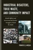 Industrial Disasters, Toxic Waste, and Community Impact (eBook, PDF)