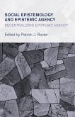 Social Epistemology and Epistemic Agency (eBook, PDF)