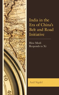 India in the Era of China's Belt and Road Initiative (eBook, PDF) - Sigdel, Anil