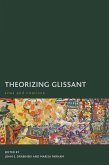 Theorizing Glissant (eBook, PDF)