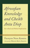 Afrosofian Knowledge and Cheikh Anta Diop (eBook, PDF)