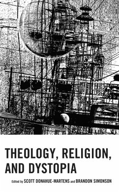 Cover Theology, Religion, and Dystopia (eBook, PDF)