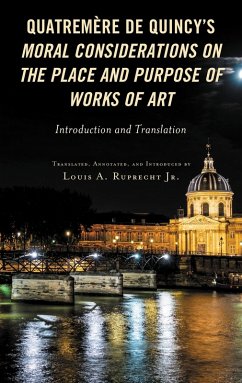 Cover Quatremère de Quincy's Moral Considerations on the Place and Purpose of Works of Art (eBook, PDF)