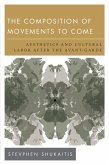 The Composition of Movements to Come (eBook, PDF)